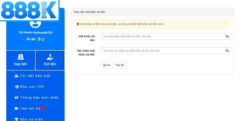 Cần đáp ứng nhu cầu gì khi rút tiền 888K?